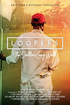 Poster for Loopers: The Caddie's Long Walk